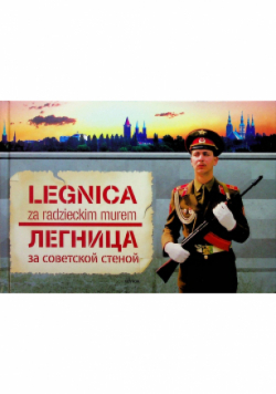 Legnica za radzieckim murem