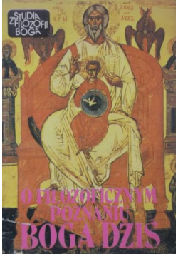 O filozoficznym poznaniu Boga dziś