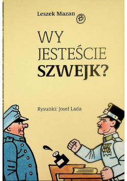 Wy Jesteście Szwejk?