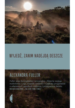 Wyjedź, zanim nadejdą deszcze