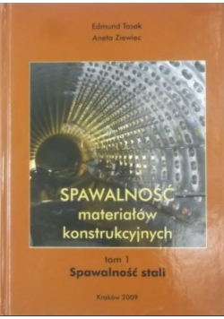 Spawalność materiałów konstrukcyjnych, Tom I
