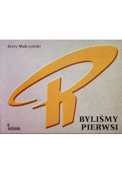Byliśmy pierwsi