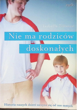 Nie ma rodziców doskonałych