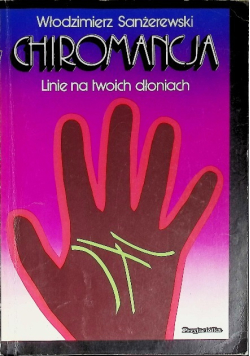 Chiromancja Linie na twoich dłoniach