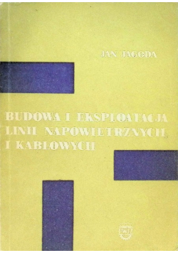Budowa i eksploatacja linii napowietrznych i kablowych