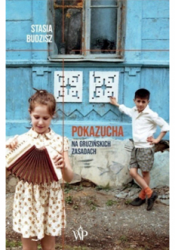 Pokazucha Na gruzińskich zasadach