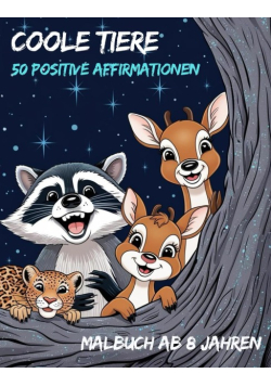 Coole Tiere 50 Positive Affirmationen
