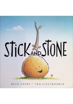 Stick and Stone