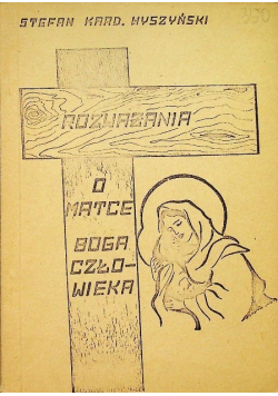 Rozważania o Matce Boga Człowieka