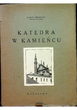 Katedra w Kamieńcu 1930 r.
