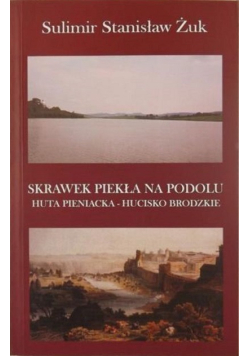 Skrawek piekła na Podolu
