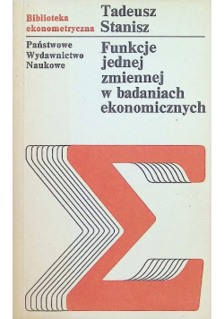 Funkcje jednej zmiennej w badaniach ekonomicznych