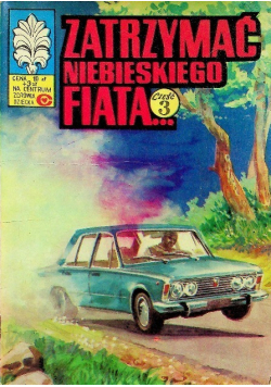 Kapitan Żbik Zatrzymać niebieskiego fiata Część 3