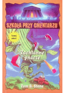 Szkoła przy cmentarzu Zachłanne pnącze