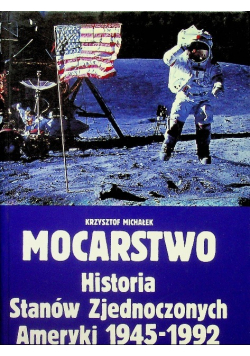 Mocarstwo historia Stanów Zjednoczonych Ameryki 1945  1992