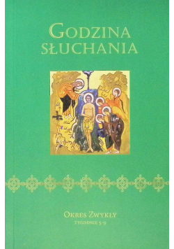 Godzina Słuchania Okres zwykły tygodnie 5 - 9