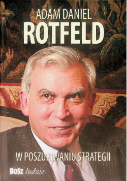 Adam Daniel Rotfeld  W poszukiwaniu strategii