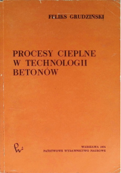 Procesy cieplne w technologii betonów