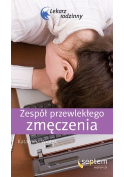 Zespół przewlekłego zmęczenia