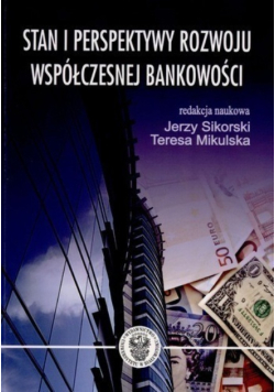 Stan i perspektywy rozwoju współczesnej bankowości