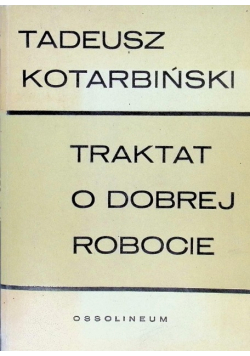 Traktat o dobrej robocie