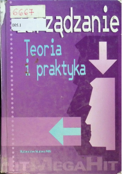 Zarządzanie Teoria i praktyka