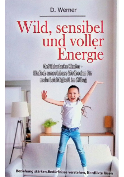 Wild, sensibel und voller Energie
