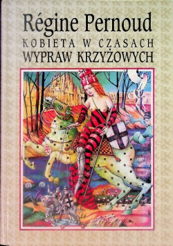Kobieta w czasach wypraw krzyżowych