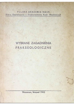 Wybrane zagadnienia prakseologiczne