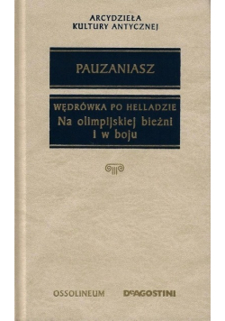 Wędrówka po Helladzie. Na olimpijskiej bieżni i w boju