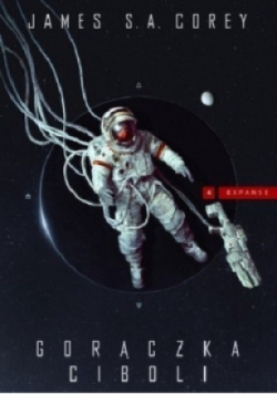 Expanse Tom 4 Gorączka Ciboli