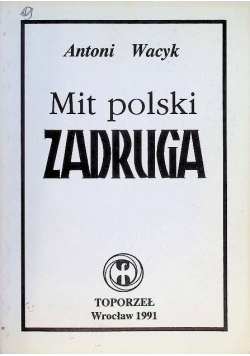 Mit polski Zadruga
