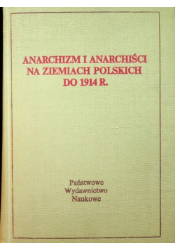 Anarchizm i anarchiści na ziemiach polskich