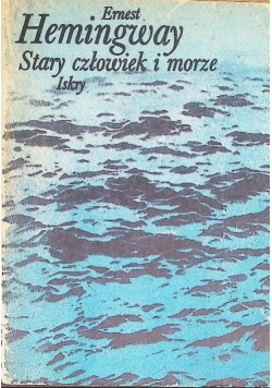 Stary człowiek i morze