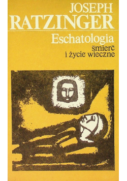 Eschatologia śmierć i życie wieczne