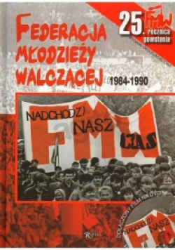 Federacja Młodzieży Walczącej 1984-1990
