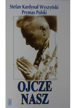 Ojcze Nasz Rozważania