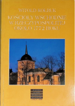 Kościoły wschodnie w Rzeczypospolitej około 1772 roku