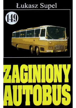 Pan Samochodzik Zaginiony autobus Tom 149