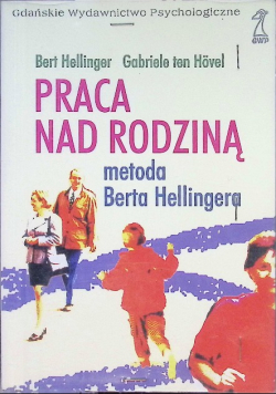 Praca nad rodziną metoda Berta Hellingera