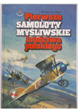 Pierwsze samoloty myśliwskie lotnictwa polskiego