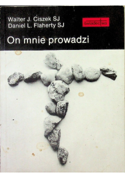 On mnie prowadzi