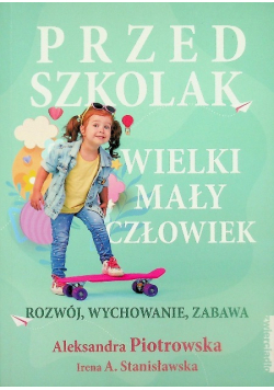 Przedszkolak. Wielki mały człowiek