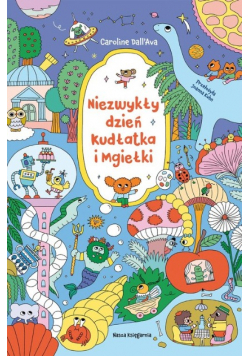 Niezwykły dzień Kudłatka i Mgiełki