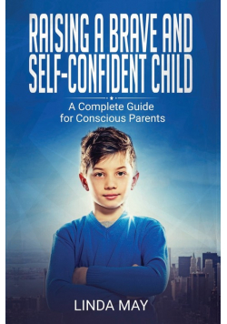 Raising A Brave and Self-Confident Child