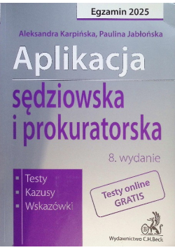 Aplikacja Sędziowska I Prokuratorska. Testy, Kazusy, Wskazówki