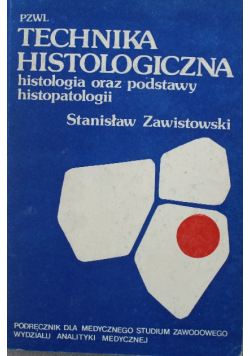 Technika histologiczna histologia oraz podstawy histopatologii