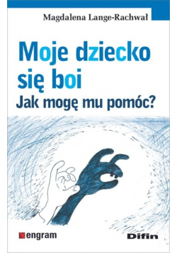 Moje dziecko się boi