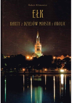 Ełk karty z dziejów miasta i okolic
