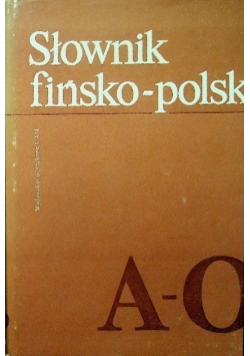 Słownik fińsko polski Tom I